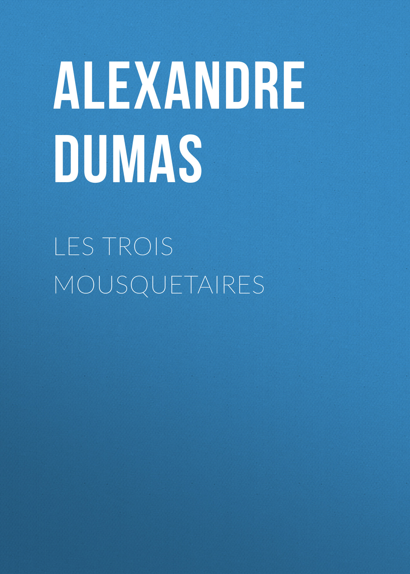 Книга Les trois mousquetaires из серии , созданная Alexandre Dumas, может относится к жанру Зарубежная классика, Зарубежная старинная литература. Стоимость электронной книги Les trois mousquetaires с идентификатором 21104654 составляет 5.99 руб.