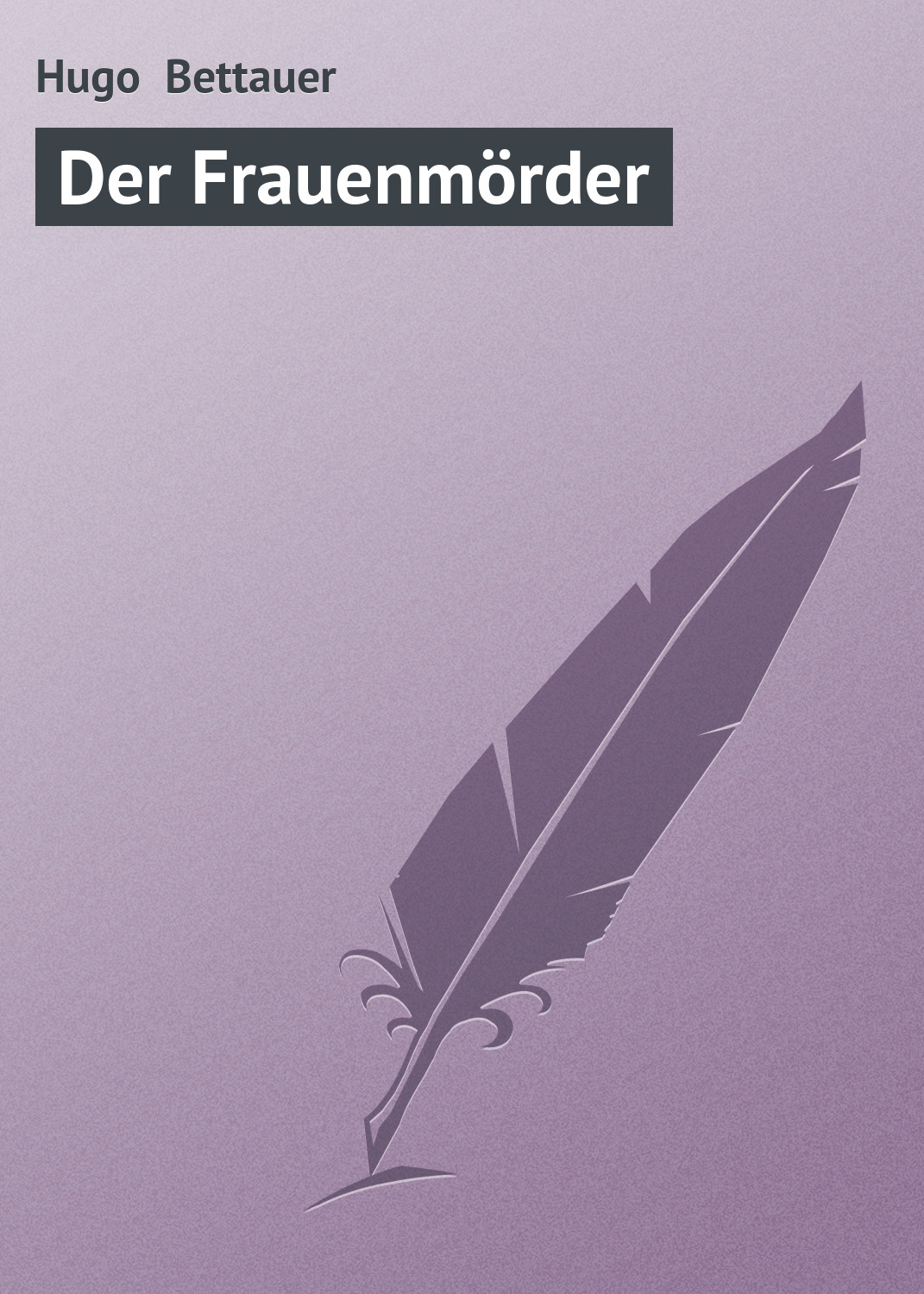 Книга Der Frauenmörder из серии , созданная Hugo Bettauer, может относится к жанру Зарубежная старинная литература, Зарубежная классика. Стоимость электронной книги Der Frauenmörder с идентификатором 21105254 составляет 5.99 руб.
