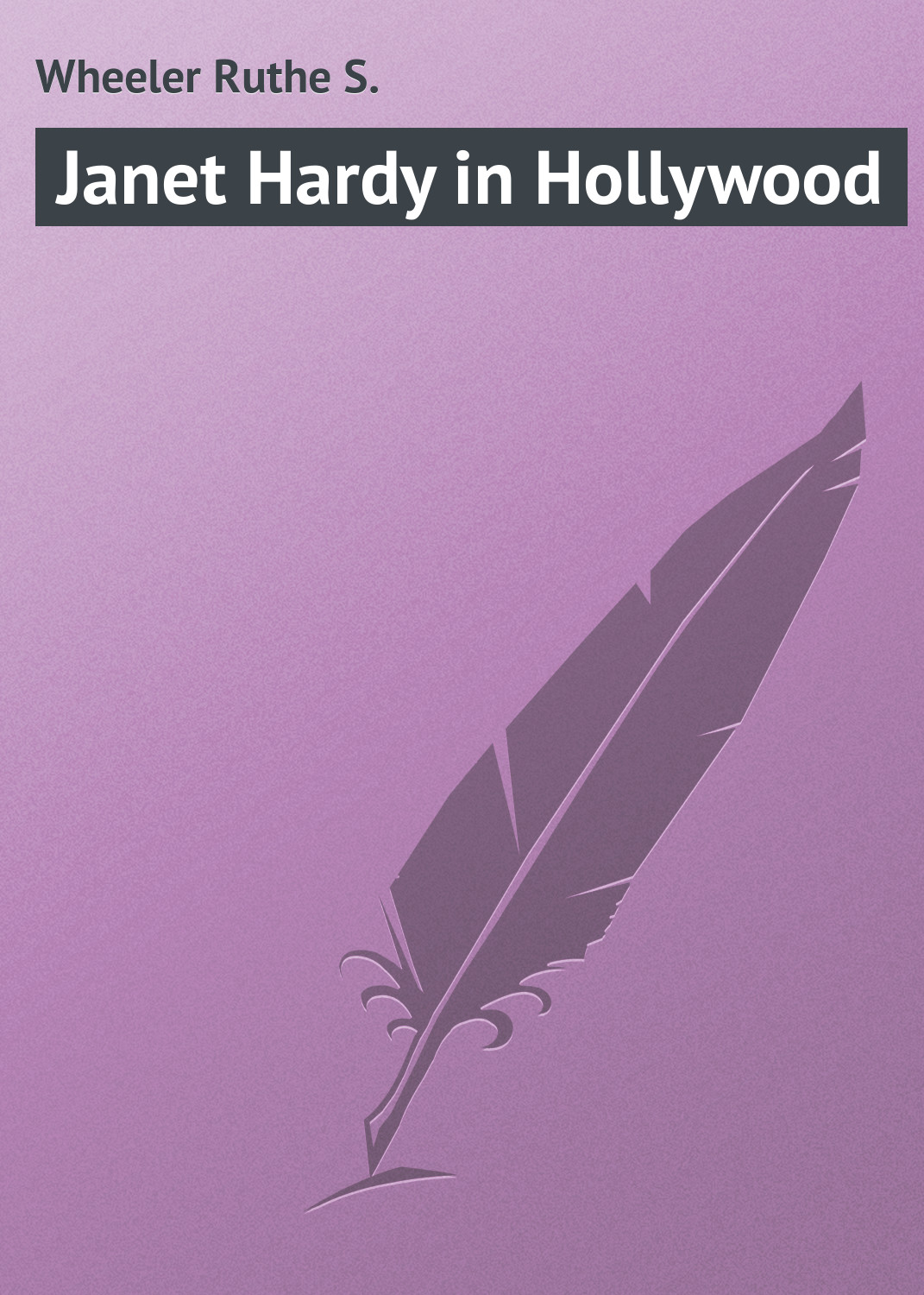 Книга Janet Hardy in Hollywood из серии , созданная Ruthe Wheeler, может относится к жанру Приключения: прочее, Зарубежная классика. Стоимость электронной книги Janet Hardy in Hollywood с идентификатором 23155155 составляет 5.99 руб.