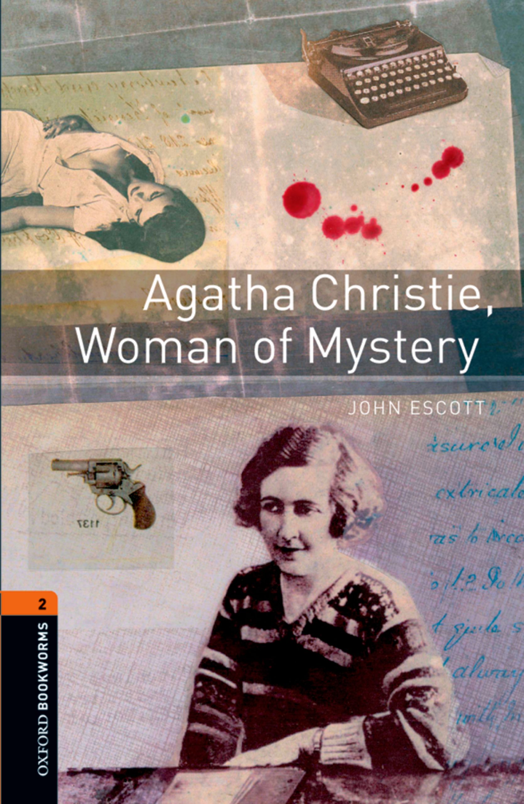 Книга Agatha Christie, Woman of Mystery из серии , созданная John Escott, может относится к жанру Иностранные языки, Зарубежная образовательная литература, Иностранные языки. Стоимость электронной книги Agatha Christie, Woman of Mystery с идентификатором 23572852 составляет 405.87 руб.