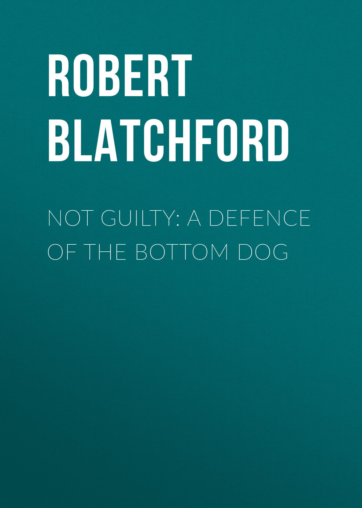 Not Guilty: A Defence of the Bottom Dog
