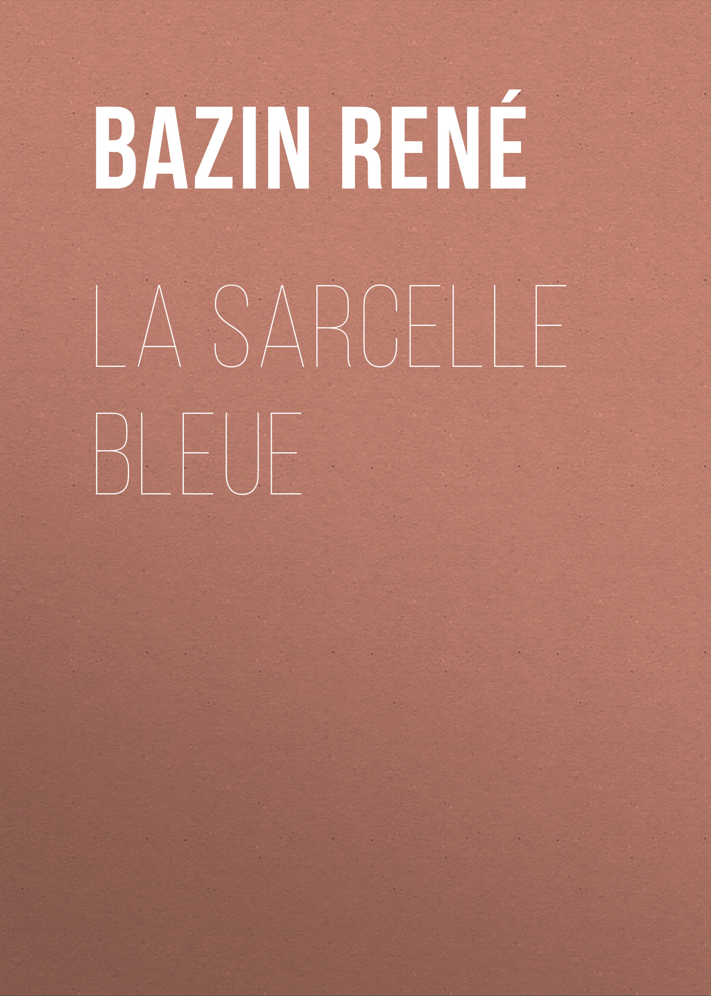 Книга La Sarcelle Bleue из серии , созданная René Bazin, может относится к жанру Зарубежная классика, Зарубежная старинная литература, Иностранные языки. Стоимость электронной книги La Sarcelle Bleue с идентификатором 24172652 составляет 0.90 руб.