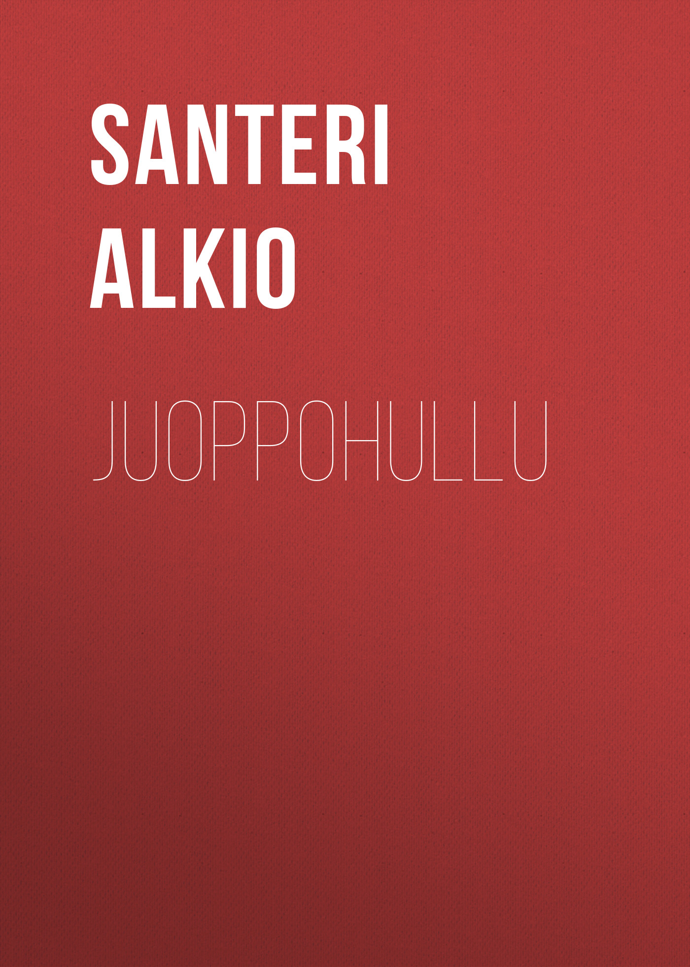 Книга Juoppohullu из серии , созданная Santeri Alkio, может относится к жанру Зарубежная старинная литература, Зарубежная классика. Стоимость электронной книги Juoppohullu с идентификатором 24175652 составляет 5.99 руб.