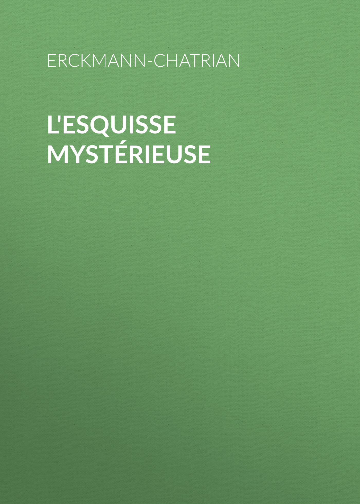 Книга L'esquisse mystérieuse из серии , созданная  Erckmann-Chatrian, может относится к жанру Зарубежная старинная литература, Зарубежная классика, Рассказы. Стоимость электронной книги L'esquisse mystérieuse с идентификатором 24714353 составляет 0 руб.