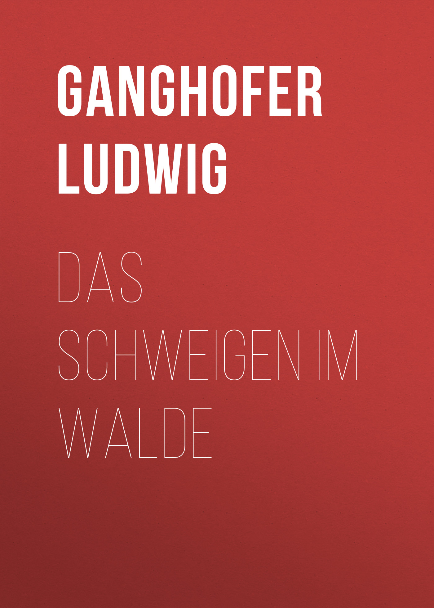 Книга Das Schweigen im Walde из серии , созданная Ludwig Ganghofer, может относится к жанру Зарубежная старинная литература, Зарубежная классика. Стоимость электронной книги Das Schweigen im Walde с идентификатором 24860451 составляет 0 руб.