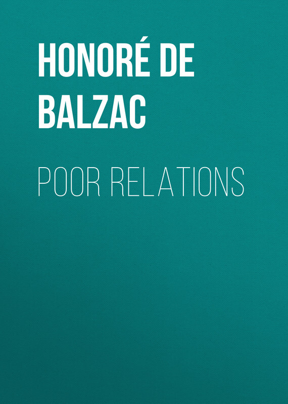 Книга Poor Relations из серии , созданная Honoré Balzac, может относится к жанру Литература 19 века, Зарубежная старинная литература, Зарубежная классика. Стоимость электронной книги Poor Relations с идентификатором 25020659 составляет 0 руб.