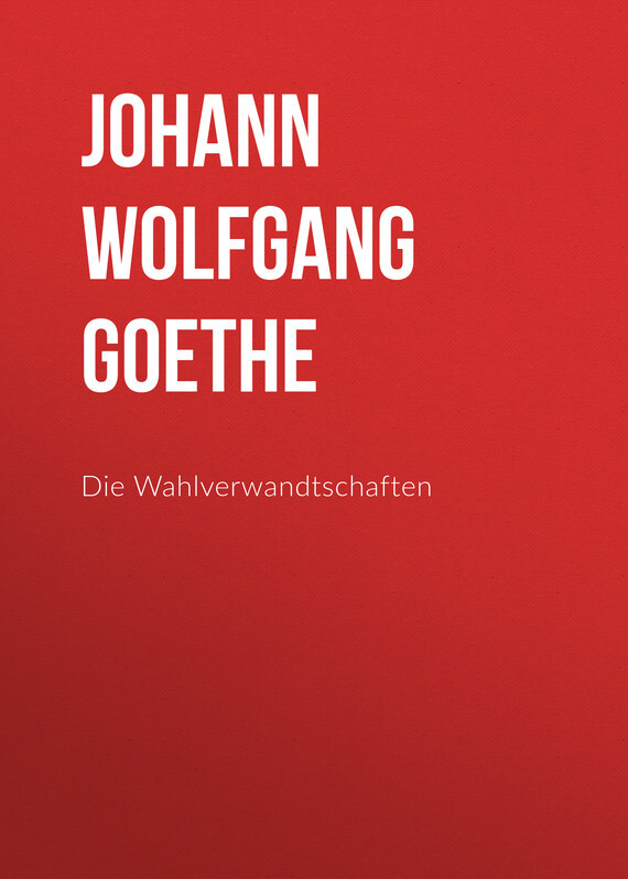 Книга Die Wahlverwandtschaften из серии , созданная Johann von Goethe, может относится к жанру Зарубежная старинная литература, Зарубежная классика. Стоимость электронной книги Die Wahlverwandtschaften с идентификатором 25202751 составляет 0 руб.