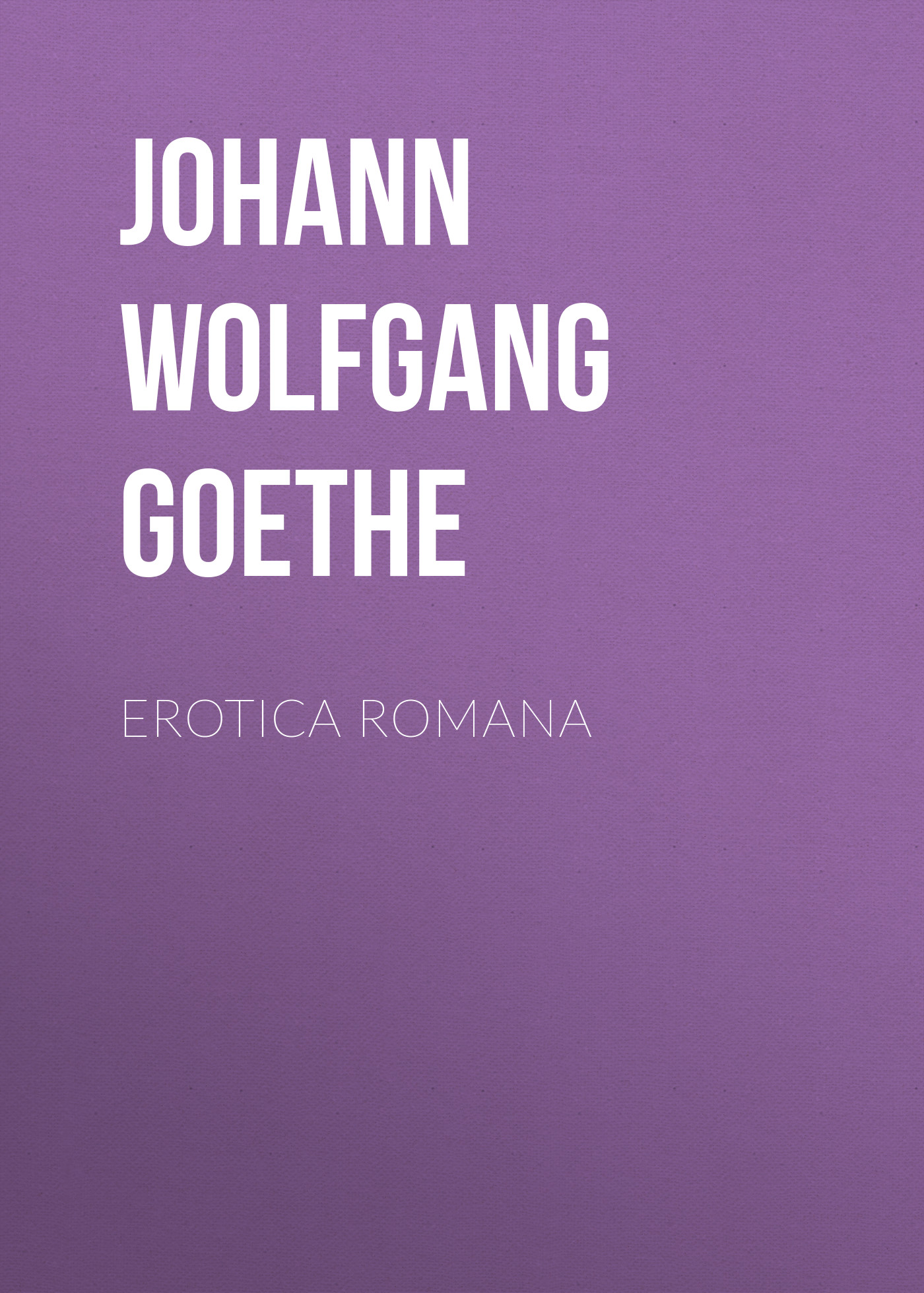 Книга Erotica Romana из серии , созданная Johann von Goethe, может относится к жанру Зарубежная старинная литература, Зарубежная классика. Стоимость электронной книги Erotica Romana с идентификатором 25202759 составляет 0 руб.