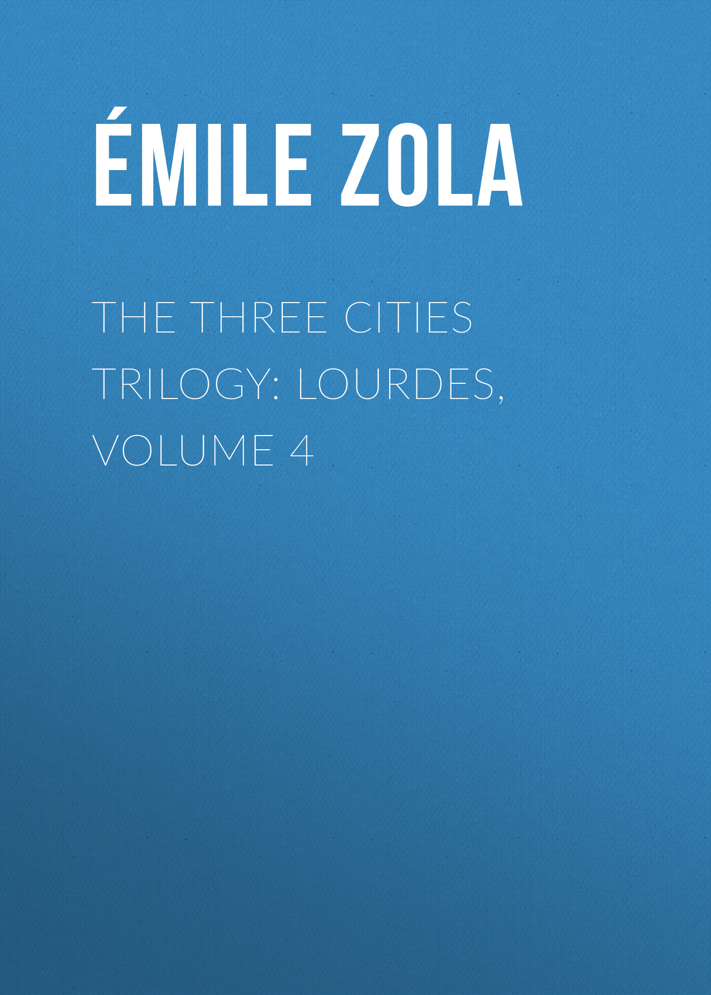 Книга The Three Cities Trilogy: Lourdes, Volume 4 из серии , созданная Émile Zola, может относится к жанру Литература 19 века, Зарубежная старинная литература, Зарубежная классика. Стоимость электронной книги The Three Cities Trilogy: Lourdes, Volume 4 с идентификатором 25559556 составляет 0 руб.