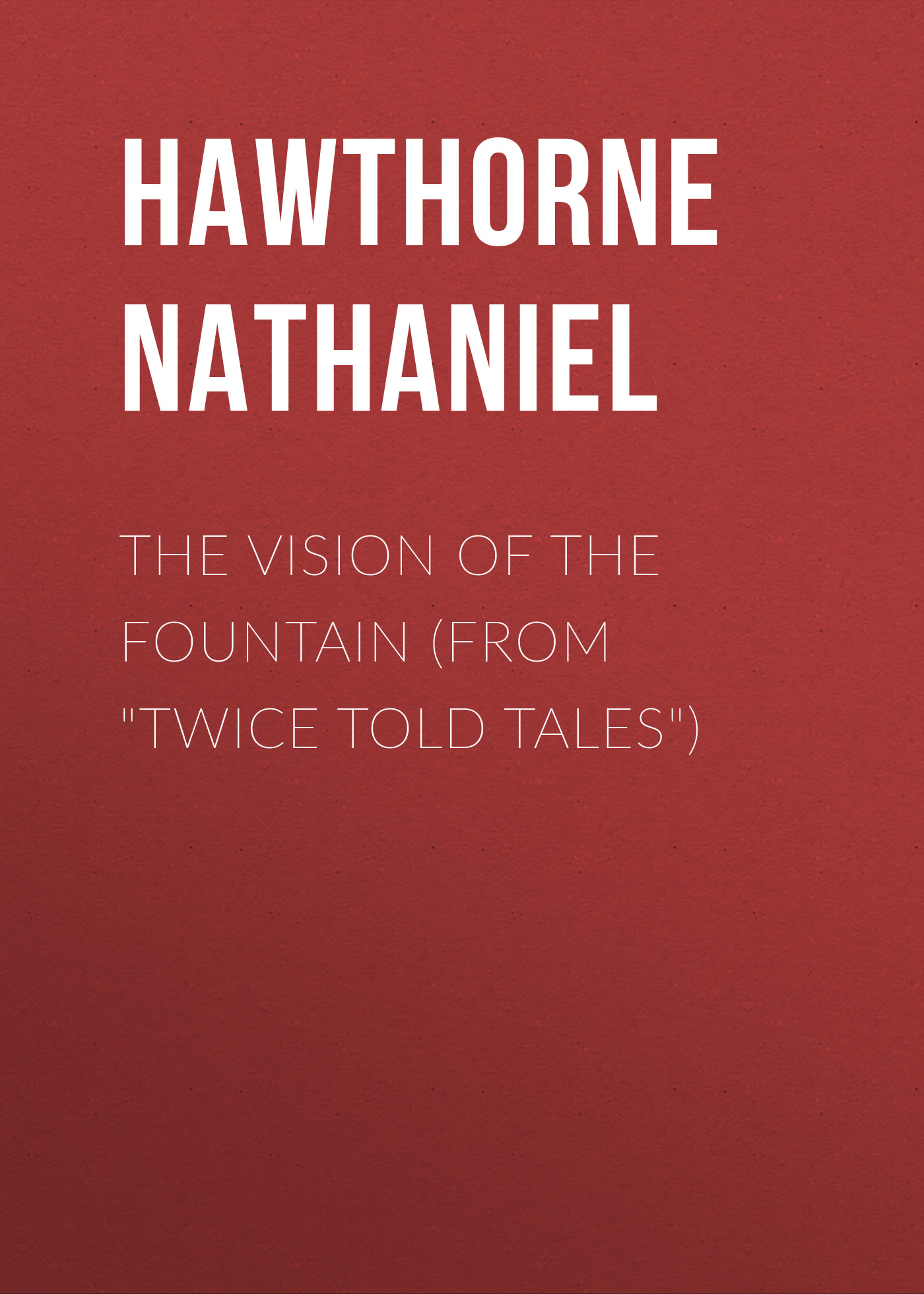Книга The Vision of the Fountain (From 