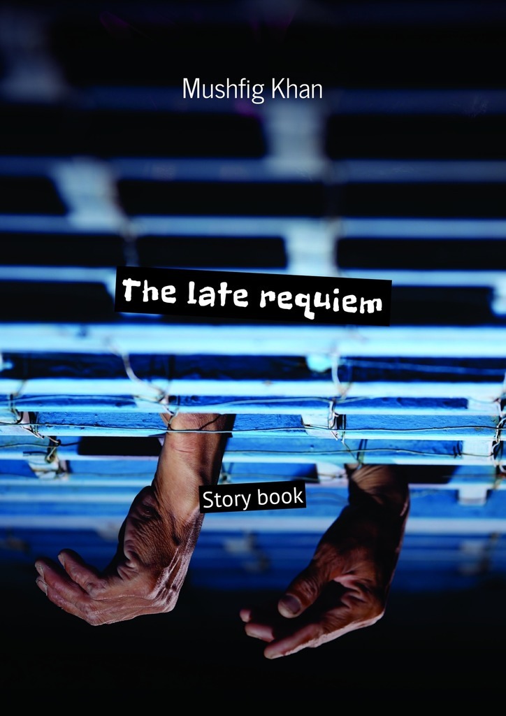 The late requiem. Story book