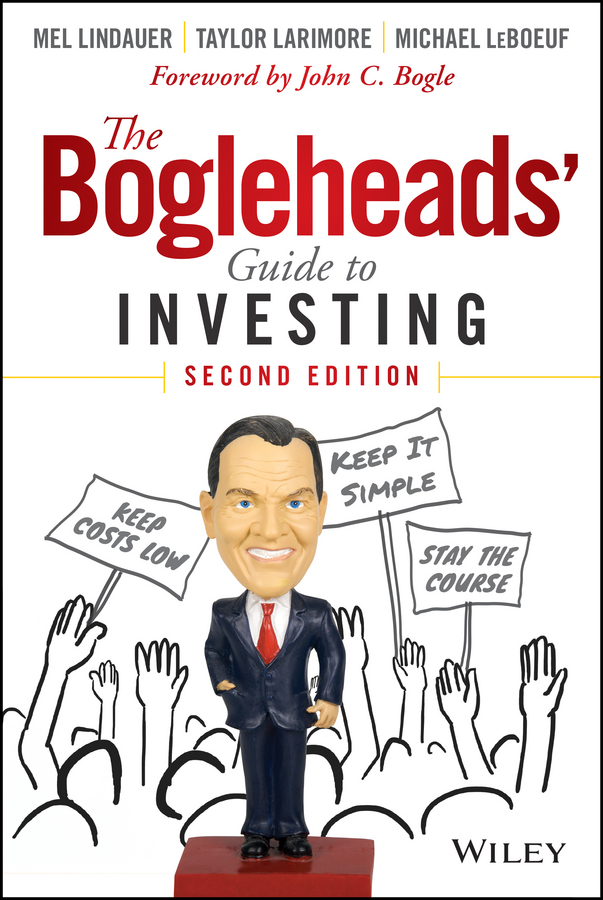 The Bogleheads'Guide to Investing