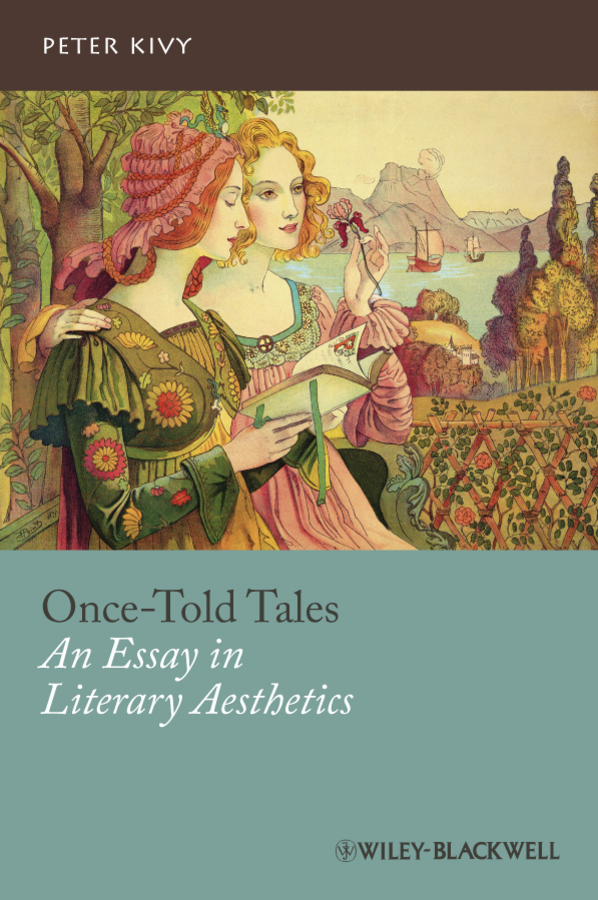 Once-Told Tales. An Essay in Literary Aesthetics