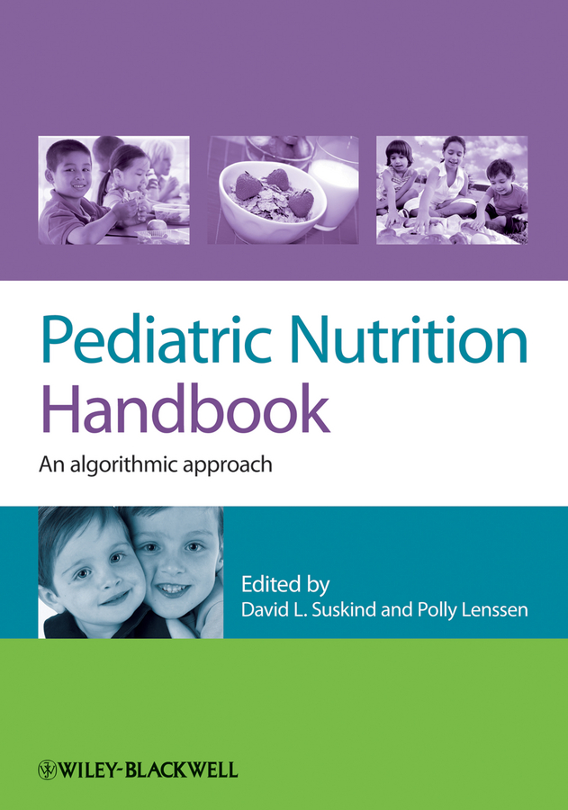 Pediatric Nutrition Handbook. An Algorithmic Approach