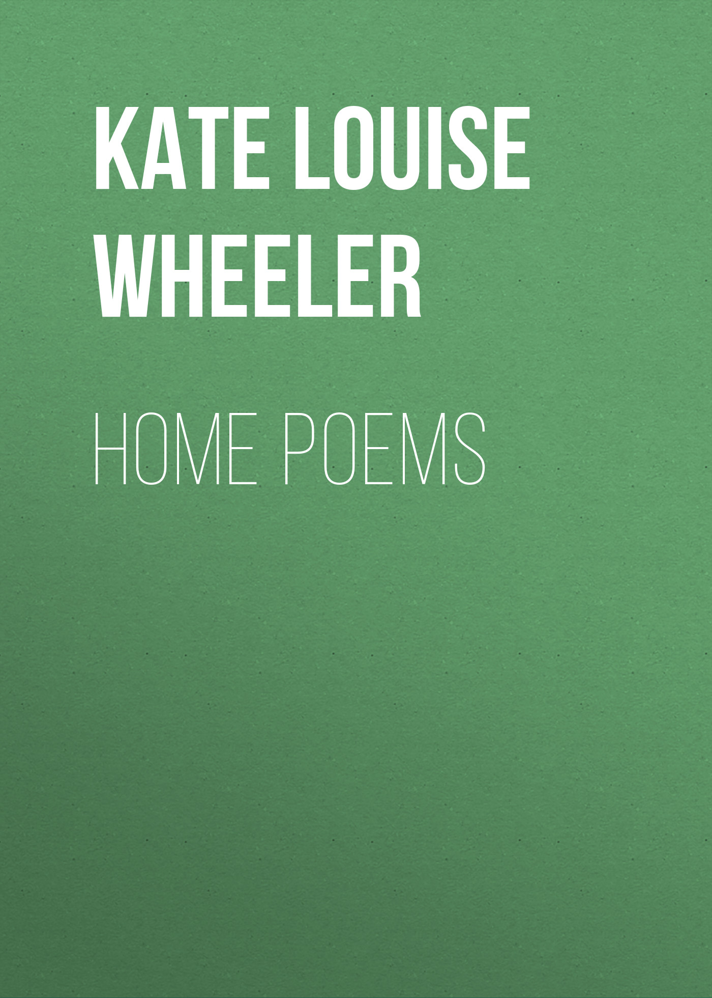 Книга Home Poems из серии , созданная Kate Wheeler, может относится к жанру Зарубежные стихи, Поэзия, Зарубежная старинная литература, Зарубежная классика. Стоимость электронной книги Home Poems с идентификатором 34337050 составляет 0 руб.
