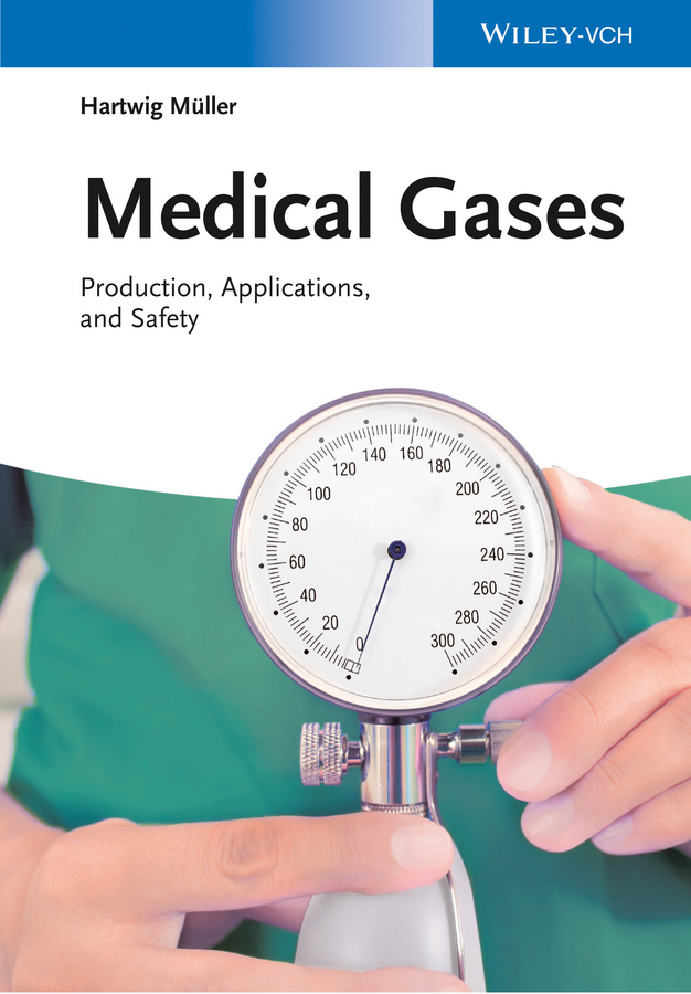 Medical Gases. Production, Applications, and Safety