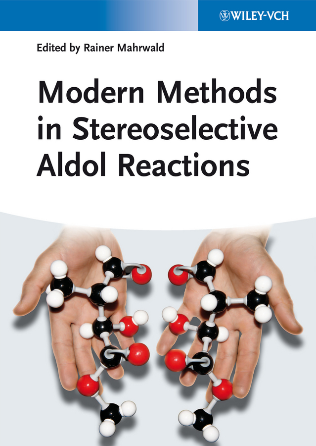 Modern Methods in Stereoselective Aldol Reactions