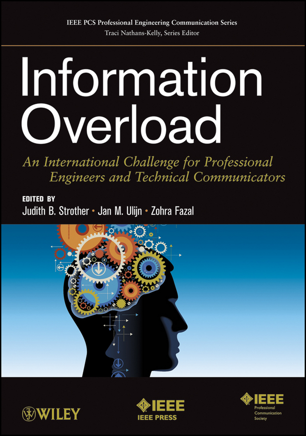 Information Overload. An International Challenge for Professional Engineers and Technical Communicators