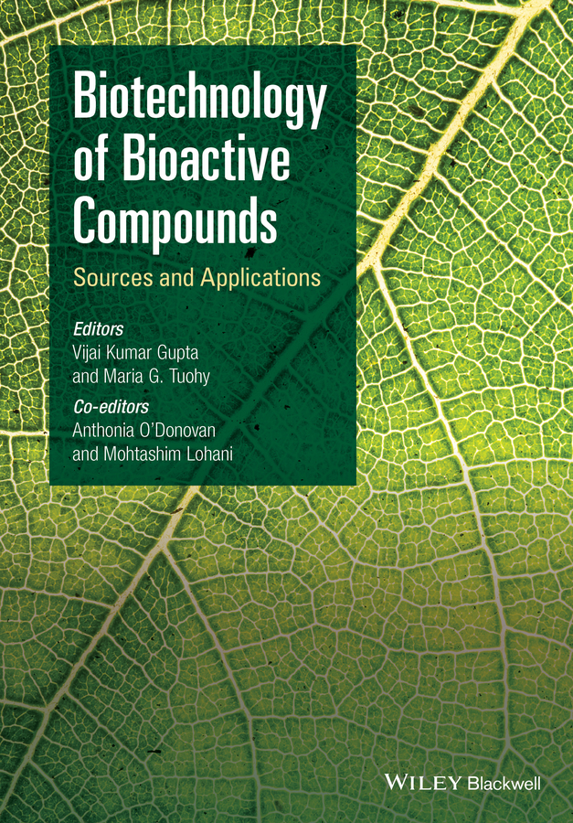 Biotechnology of Bioactive Compounds. Sources and Applications