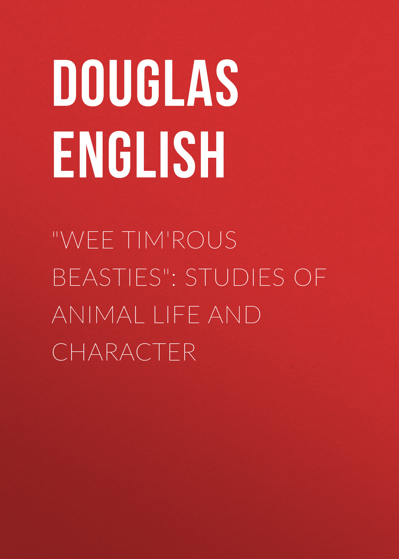 "Wee Tim'rous Beasties": Studies of Animal life and Character