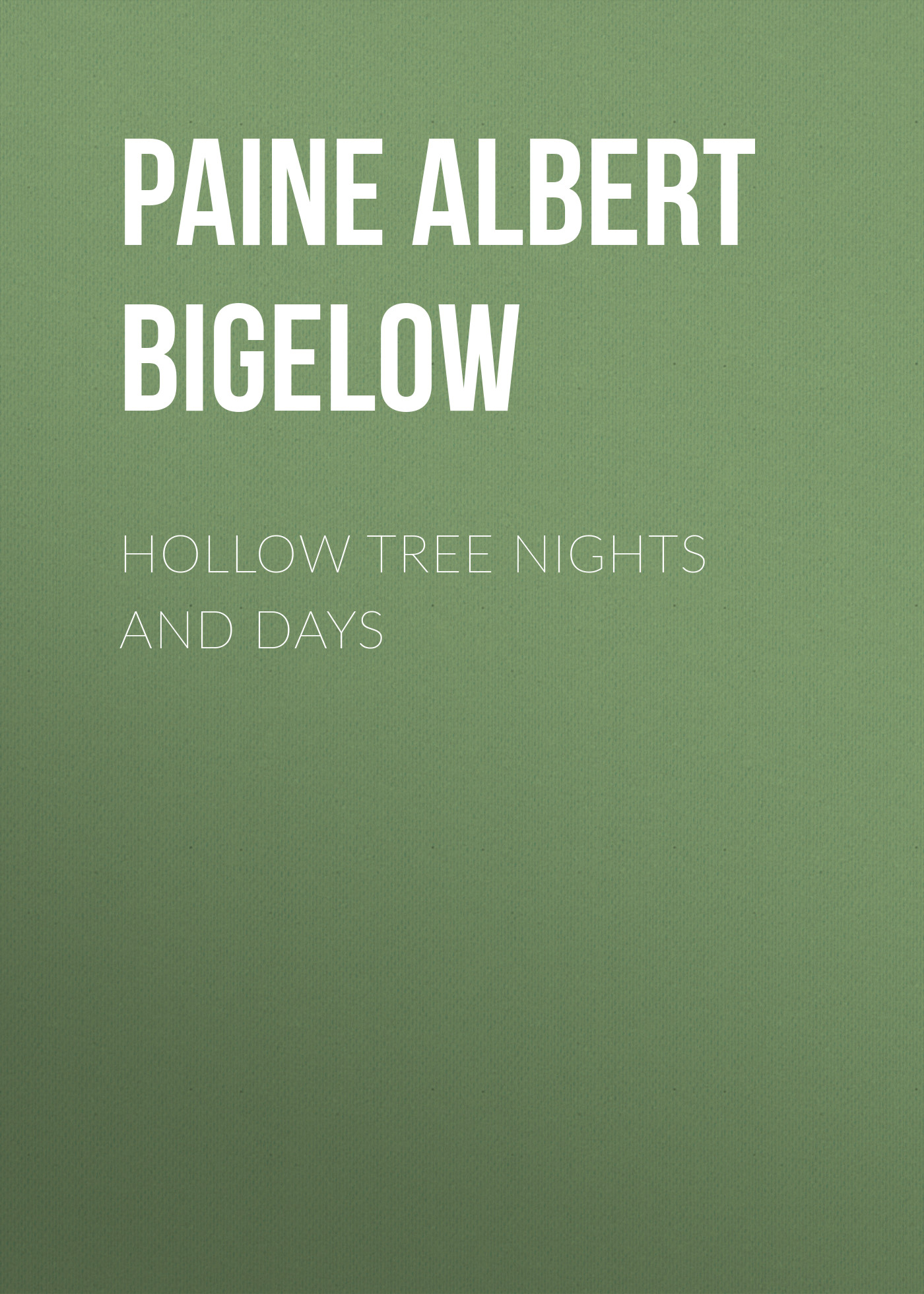 Книга Hollow Tree Nights and Days из серии , созданная Albert Paine, может относится к жанру Зарубежные детские книги, Зарубежная старинная литература, Зарубежная классика. Стоимость электронной книги Hollow Tree Nights and Days с идентификатором 34839750 составляет 0 руб.