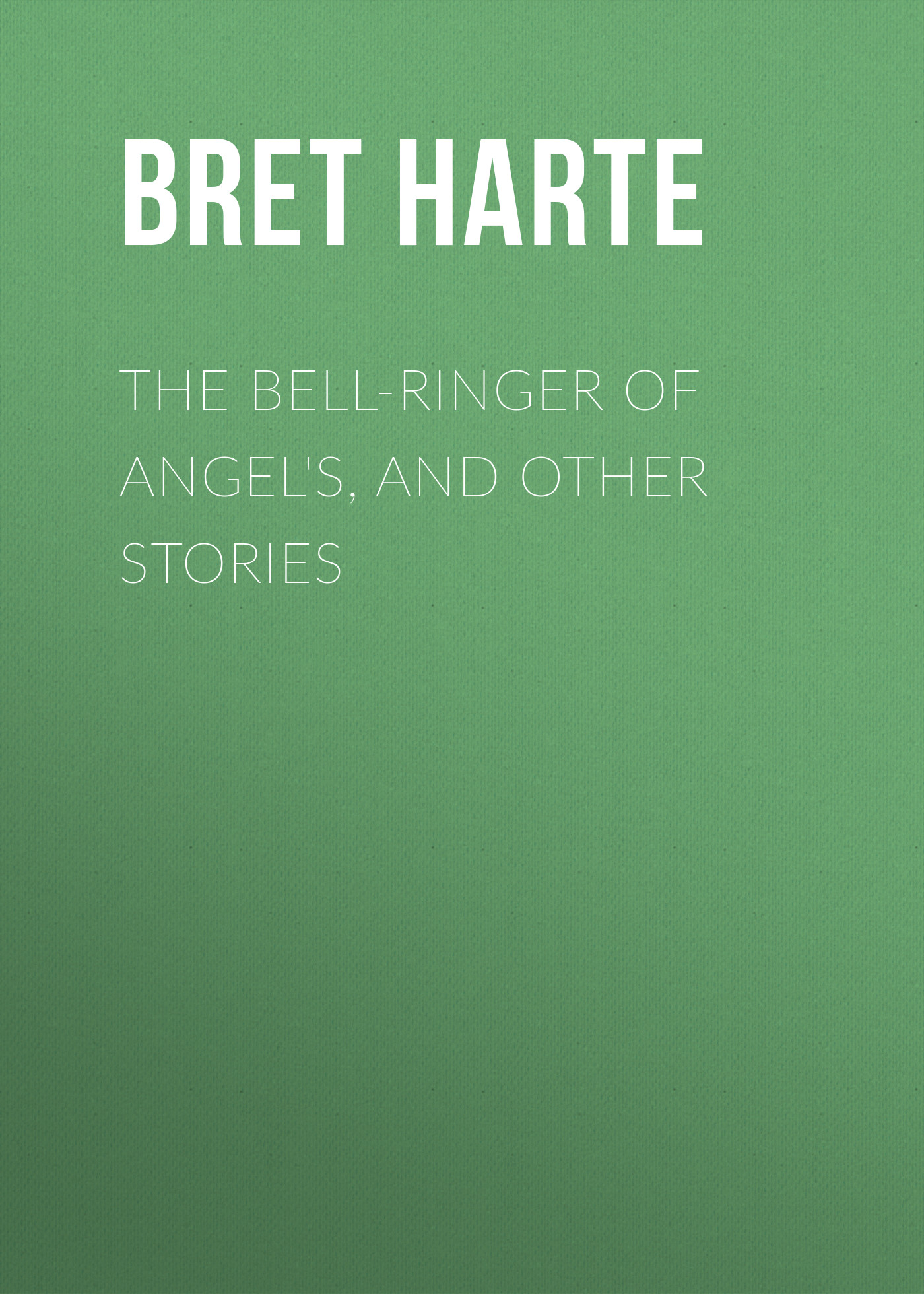 Книга The Bell-Ringer of Angel's, and Other Stories из серии , созданная Bret Harte, может относится к жанру Зарубежная фантастика, Литература 19 века, Зарубежная старинная литература, Зарубежная классика. Стоимость электронной книги The Bell-Ringer of Angel's, and Other Stories с идентификатором 36322252 составляет 0 руб.