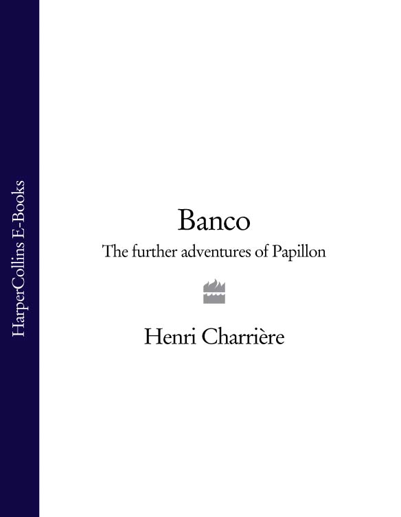 Книга Banco: The Further Adventures of Papillon из серии , созданная Henri Charriere, может относится к жанру Биографии и Мемуары. Стоимость электронной книги Banco: The Further Adventures of Papillon с идентификатором 39747257 составляет 632.53 руб.