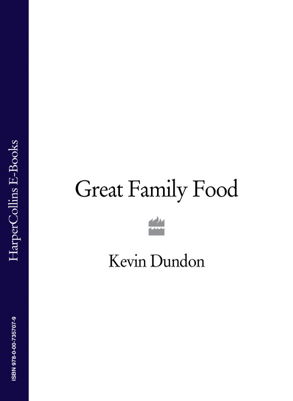 Книга Great Family Food из серии , созданная Kevin Dundon, может относится к жанру Кулинария. Стоимость электронной книги Great Family Food с идентификатором 39790057 составляет 156.15 руб.
