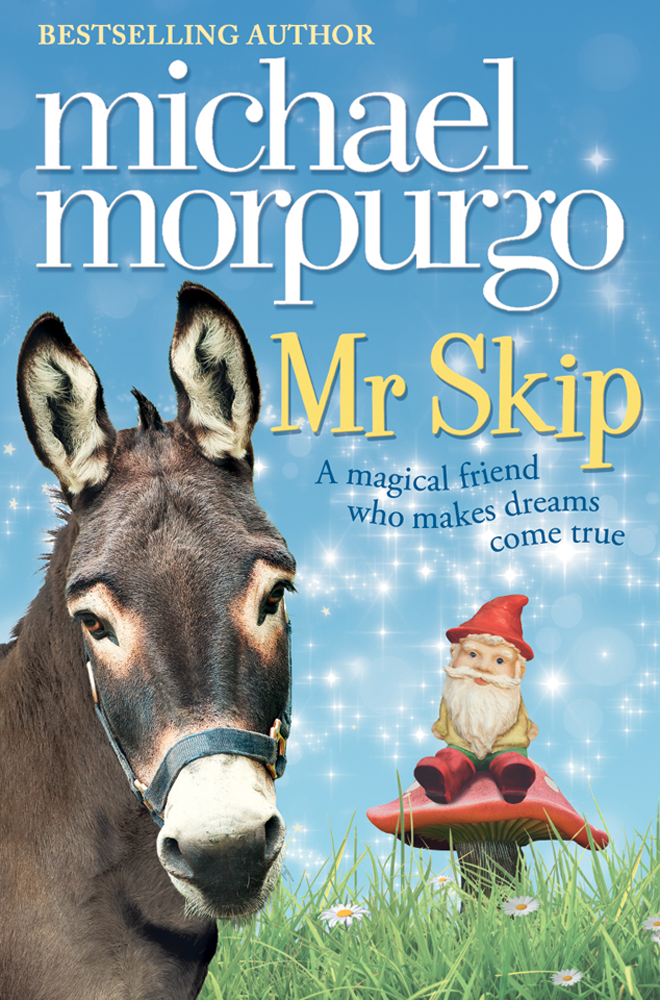 Книга Mr Skip из серии , созданная Michael Morpurgo, может относится к жанру Природа и животные, Детская проза. Стоимость книги Mr Skip  с идентификатором 39793057 составляет 312.95 руб.