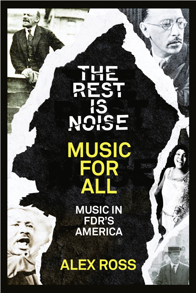 Книга The Rest Is Noise Series: Music for All: Music in FDR’s America из серии , созданная Alex Ross, может относится к жанру . Стоимость книги The Rest Is Noise Series: Music for All: Music in FDR’s America  с идентификатором 39800057 составляет 103.78 руб.