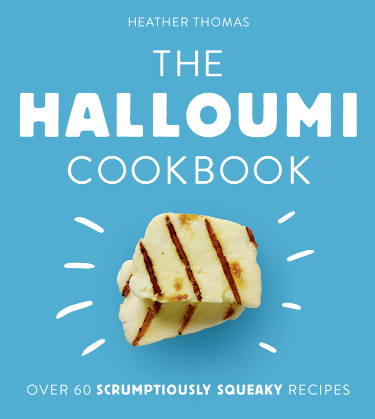 Книга The Halloumi Cookbook из серии , созданная Heather Thomas, может относится к жанру . Стоимость электронной книги The Halloumi Cookbook с идентификатором 39816353 составляет 1175.38 руб.