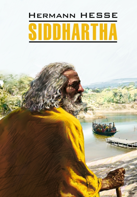 Siddhartha /Сиддхартха. Книга для чтения на немецком языке