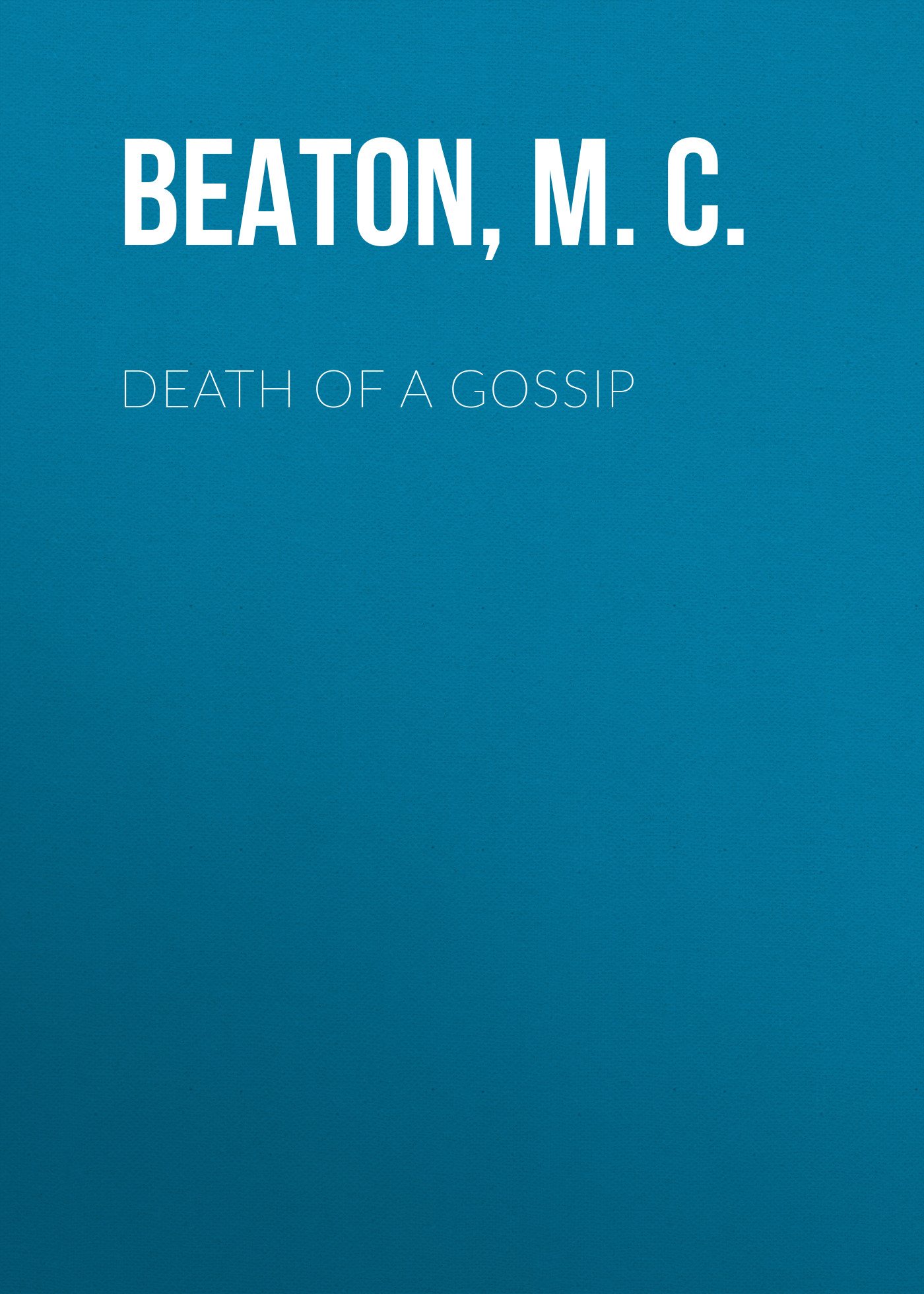 Death of a Gossip