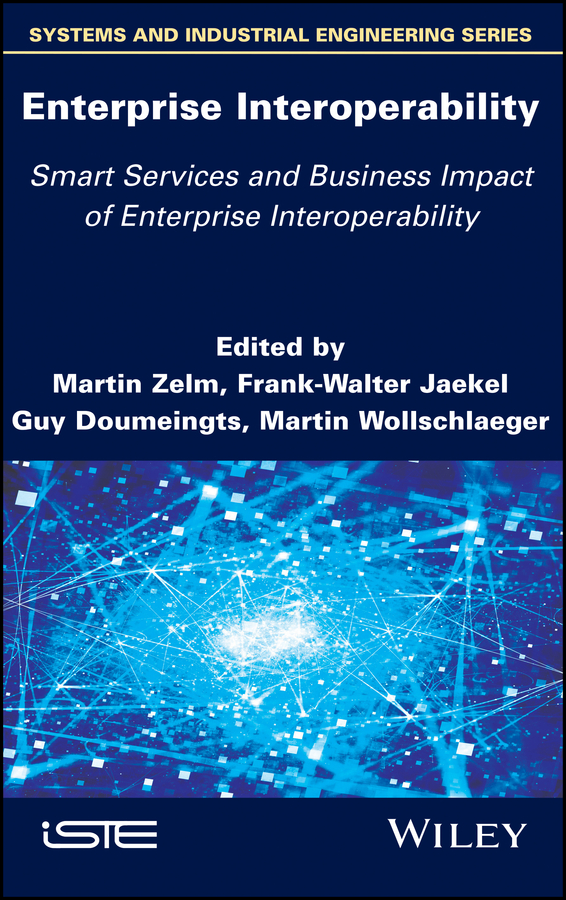 Книга  Enterprise Interoperability: Smart Services and Business Impact of Enterprise Interoperability созданная Frank Jaekel Walter, Martin  Zelm, Guy  Doumeingts, Martin  Wollschlaeger может относится к жанру зарубежная компьютерная литература, программирование. Стоимость электронной книги Enterprise Interoperability: Smart Services and Business Impact of Enterprise Interoperability с идентификатором 43440858 составляет 13261.53 руб.