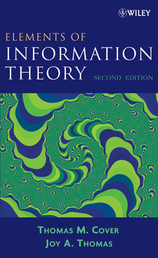 Книга  Elements of Information Theory созданная Joy Thomas A., Thomas Cover M. может относится к жанру зарубежная компьютерная литература, интернет. Стоимость электронной книги Elements of Information Theory с идентификатором 43489853 составляет 10846.76 руб.