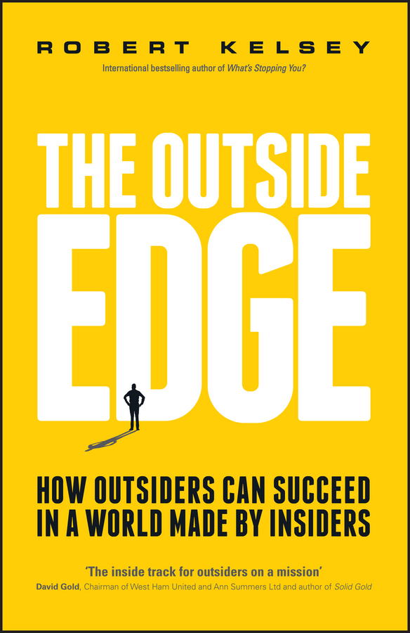 Книга  The Outside Edge созданная Robert  Kelsey может относится к жанру зарубежная деловая литература, малый и средний бизнес. Стоимость электронной книги The Outside Edge с идентификатором 43490453 составляет 1570.16 руб.