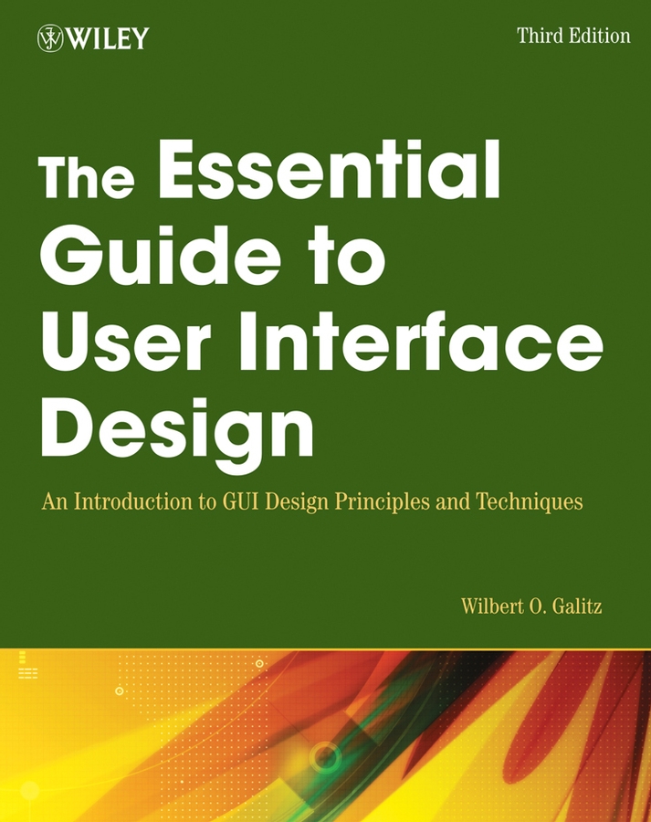 Книга  The Essential Guide to User Interface Design созданная  может относится к жанру зарубежная компьютерная литература, программы. Стоимость электронной книги The Essential Guide to User Interface Design с идентификатором 43494357 составляет 6997.91 руб.