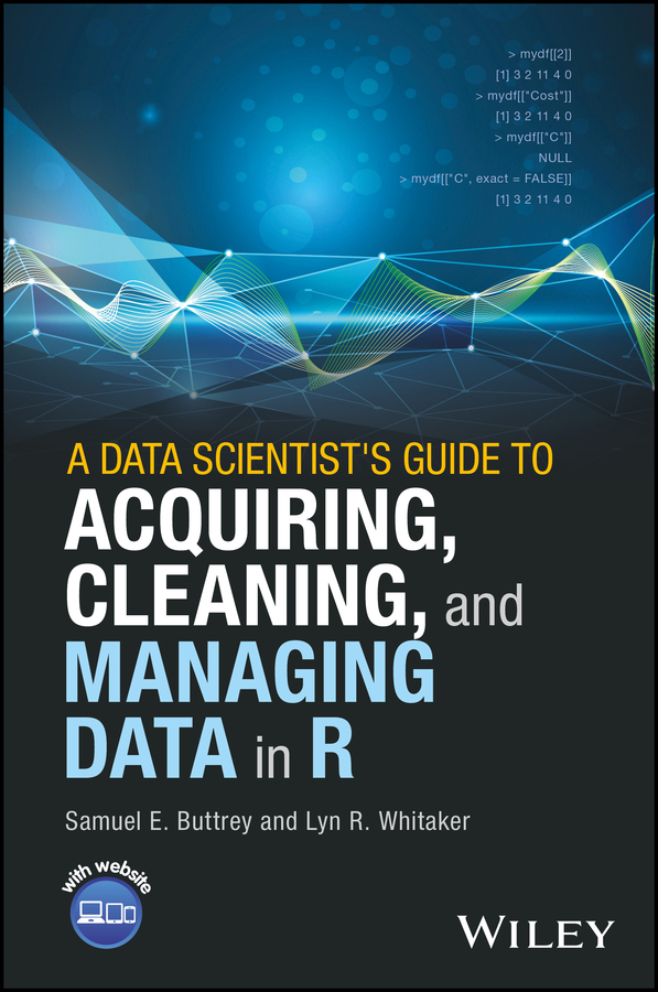 Книга  A Data Scientist's Guide to Acquiring, Cleaning, and Managing Data in R созданная Lyn Whitaker R., Samuel Buttrey E. может относится к жанру зарубежная компьютерная литература, программирование. Стоимость электронной книги A Data Scientist's Guide to Acquiring, Cleaning, and Managing Data in R с идентификатором 43495453 составляет 7435.28 руб.