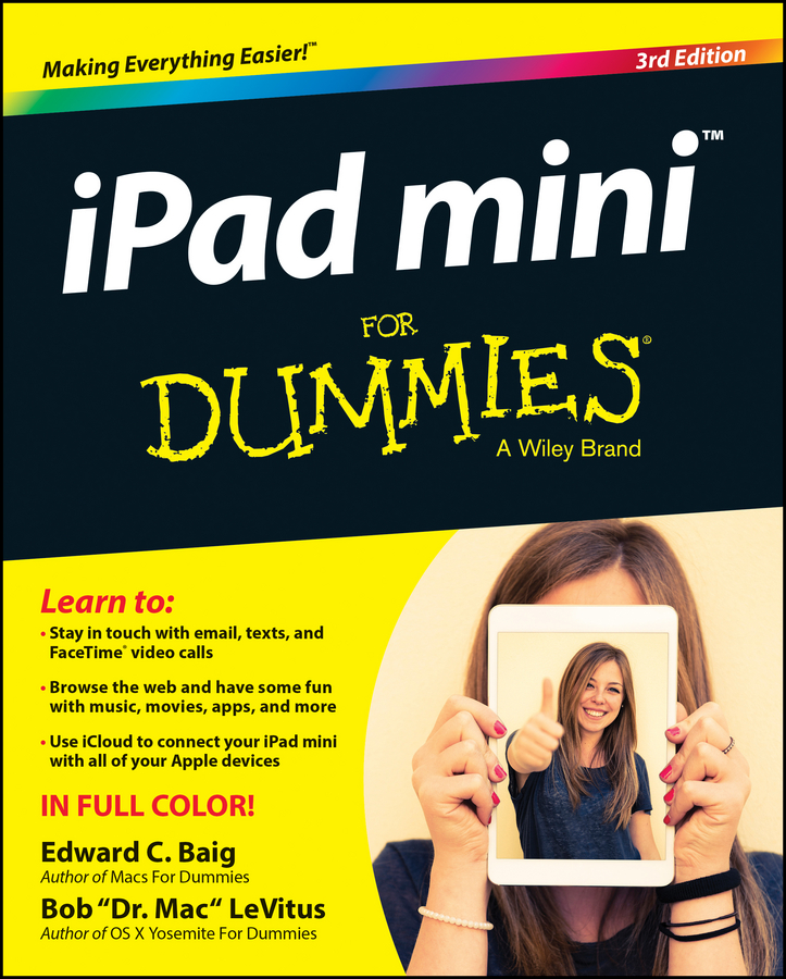 Книга  iPad mini For Dummies созданная Bob LeVitus, Edward C. Baig может относится к жанру зарубежная компьютерная литература, компьютерное железо. Стоимость электронной книги iPad mini For Dummies с идентификатором 43497757 составляет 2186.12 руб.