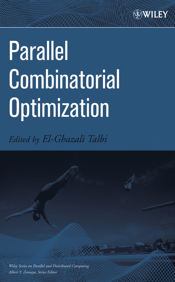 Книга  Parallel Combinatorial Optimization созданная  может относится к жанру зарубежная компьютерная литература, программирование. Стоимость электронной книги Parallel Combinatorial Optimization с идентификатором 43498653 составляет 11983.92 руб.