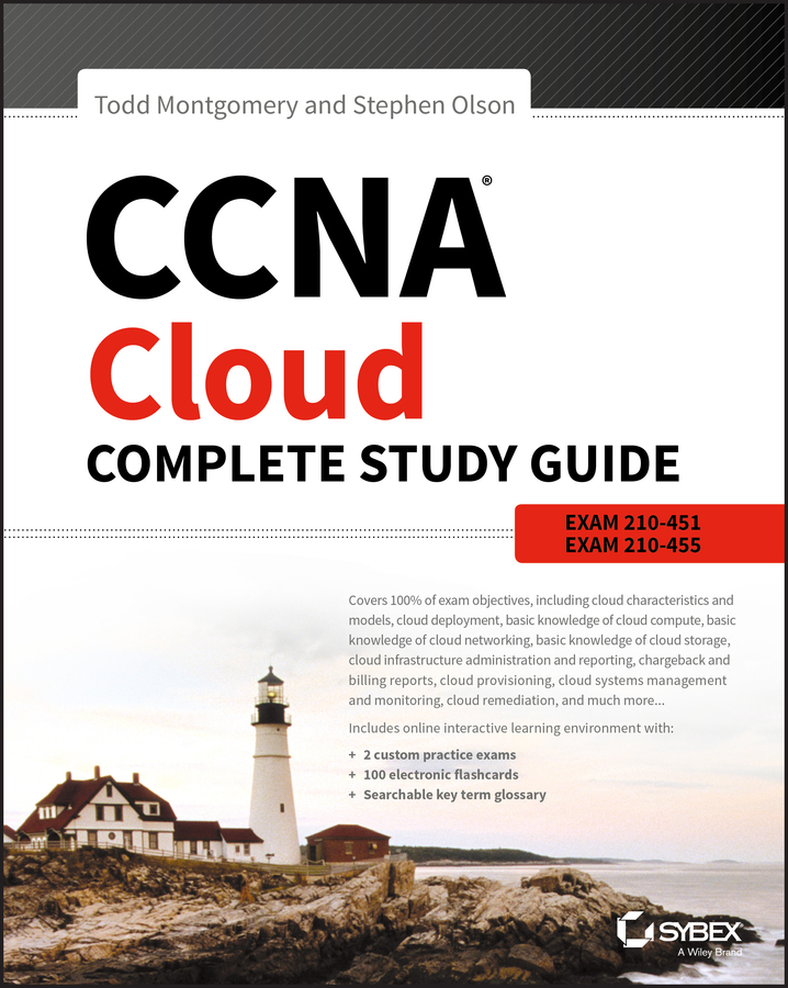 Книга  CCNA Cloud Complete Study Guide созданная Stephen  Olson, Todd  Montgomery может относится к жанру зарубежная компьютерная литература. Стоимость электронной книги CCNA Cloud Complete Study Guide с идентификатором 43501053 составляет 5248.43 руб.