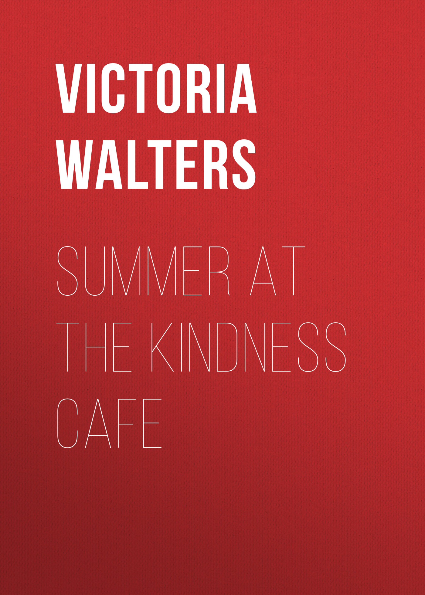 Summer at the Kindness Cafe