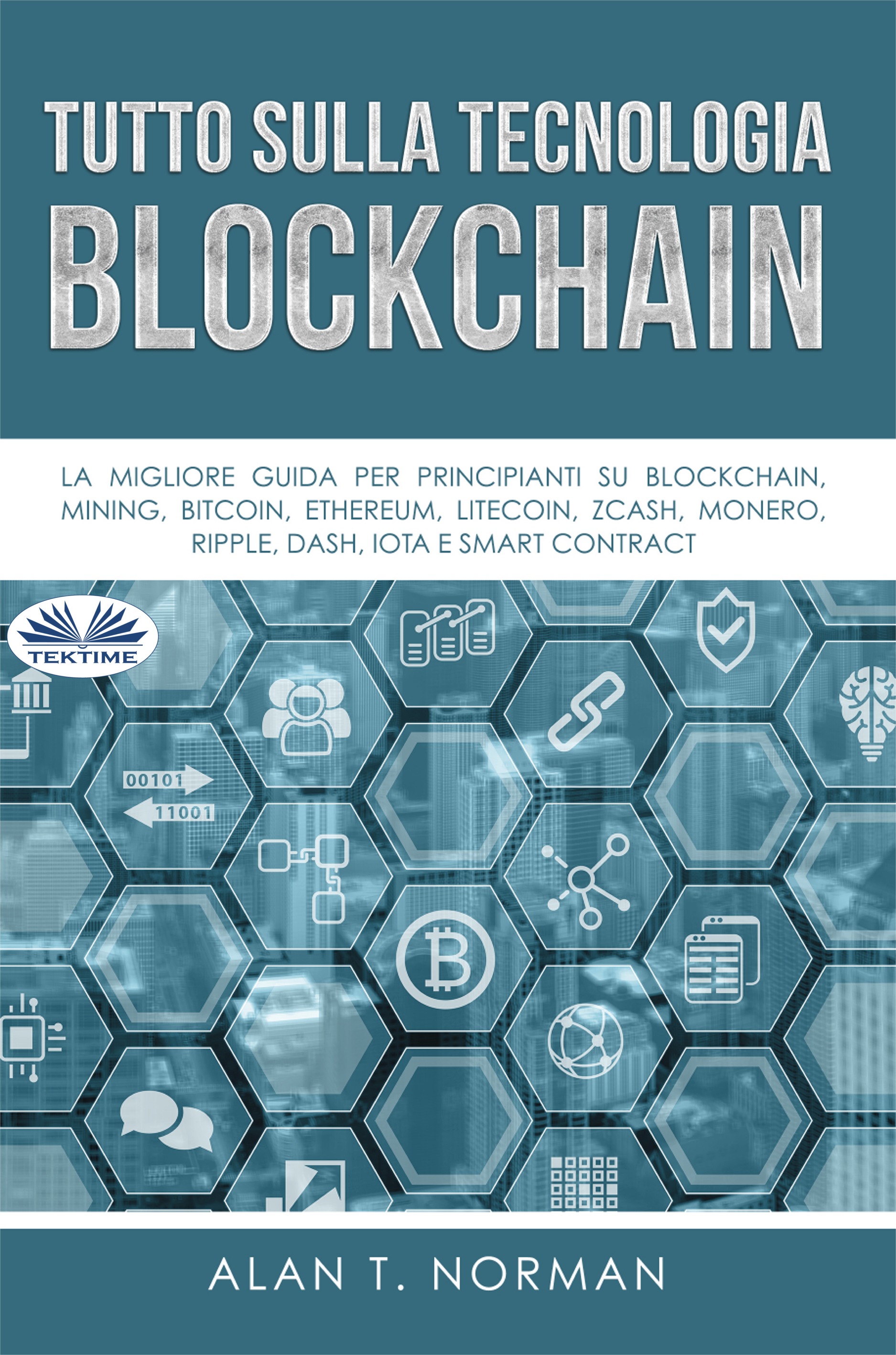 Книга  Tutto Sulla Tecnologia Blockchain созданная Alan T. Norman, Monja Areniello может относится к жанру зарубежная деловая литература, зарубежная компьютерная литература, интернет. Стоимость электронной книги Tutto Sulla Tecnologia Blockchain с идентификатором 48773252 составляет 234.18 руб.