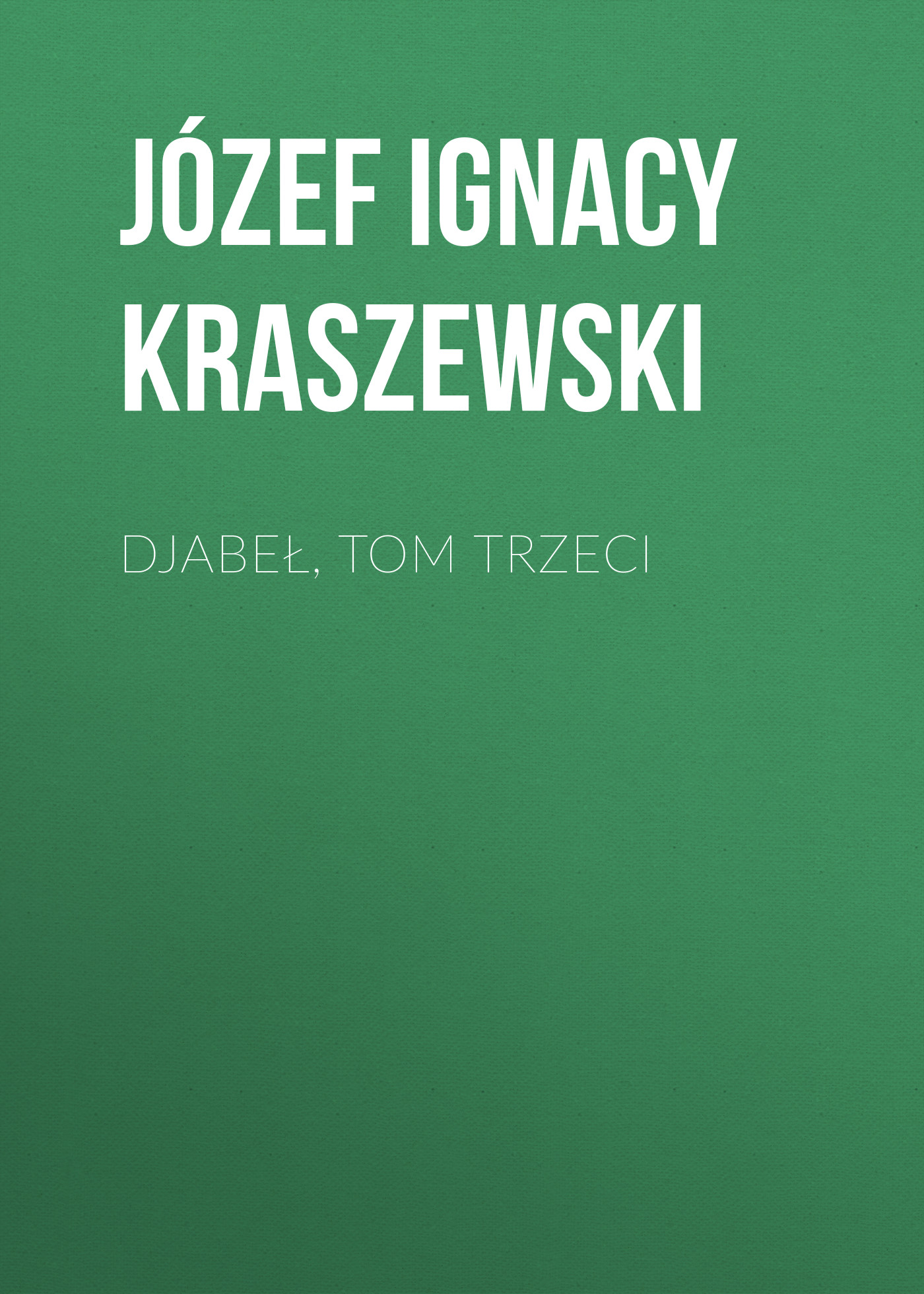 Djabeł, tom trzeci