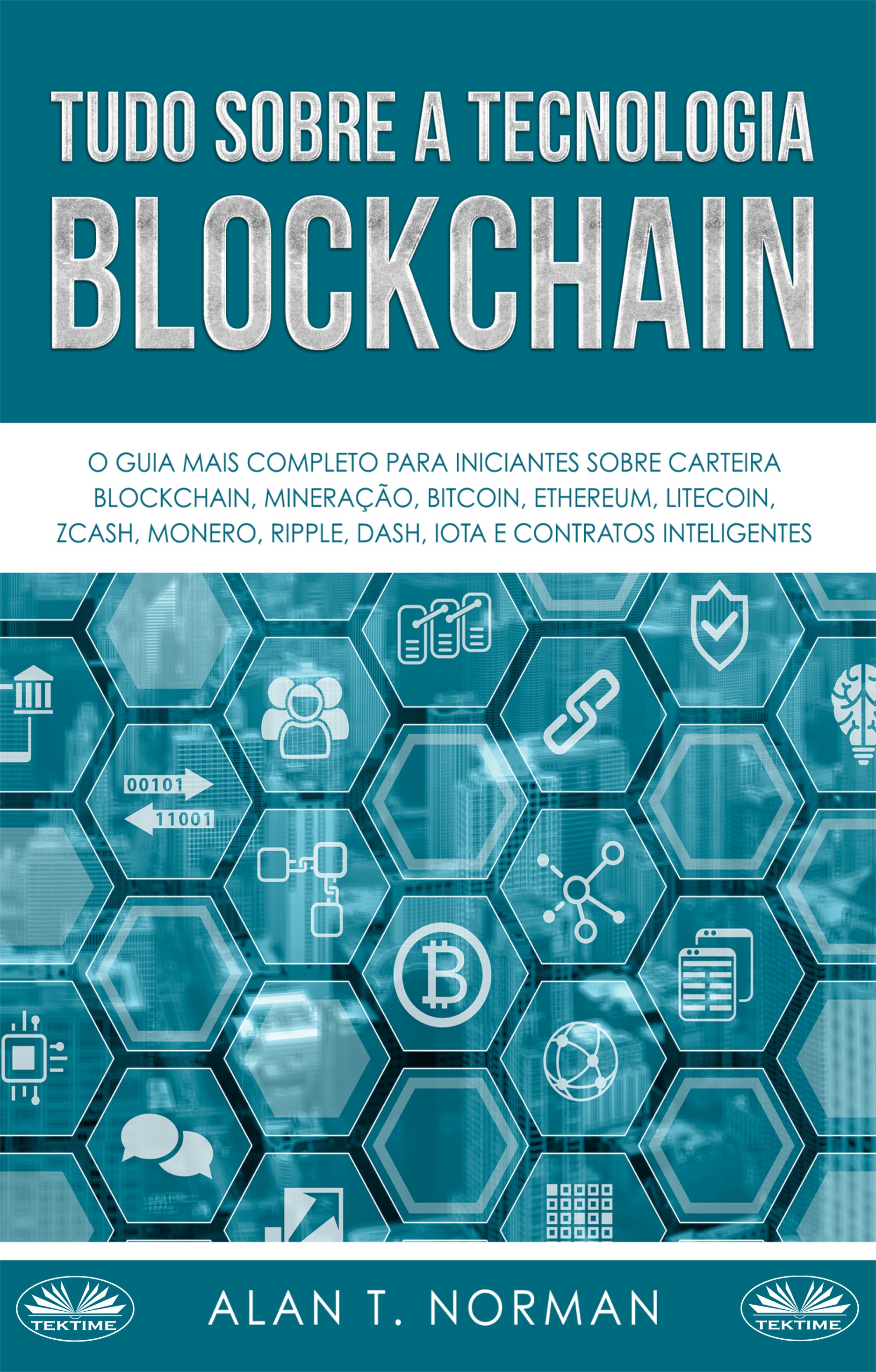 Книга  Tudo Sobre A Tecnologia Blockchain созданная Alan T. Norman может относится к жанру зарубежная деловая литература, зарубежная компьютерная литература, интернет. Стоимость электронной книги Tudo Sobre A Tecnologia Blockchain с идентификатором 57158556 составляет 234.18 руб.