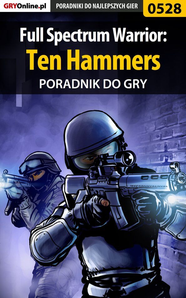 Книга Poradniki do gier Full Spectrum Warrior: Ten Hammers созданная Michał Basta «Wolfen» может относится к жанру компьютерная справочная литература, программы. Стоимость электронной книги Full Spectrum Warrior: Ten Hammers с идентификатором 57201851 составляет 130.77 руб.