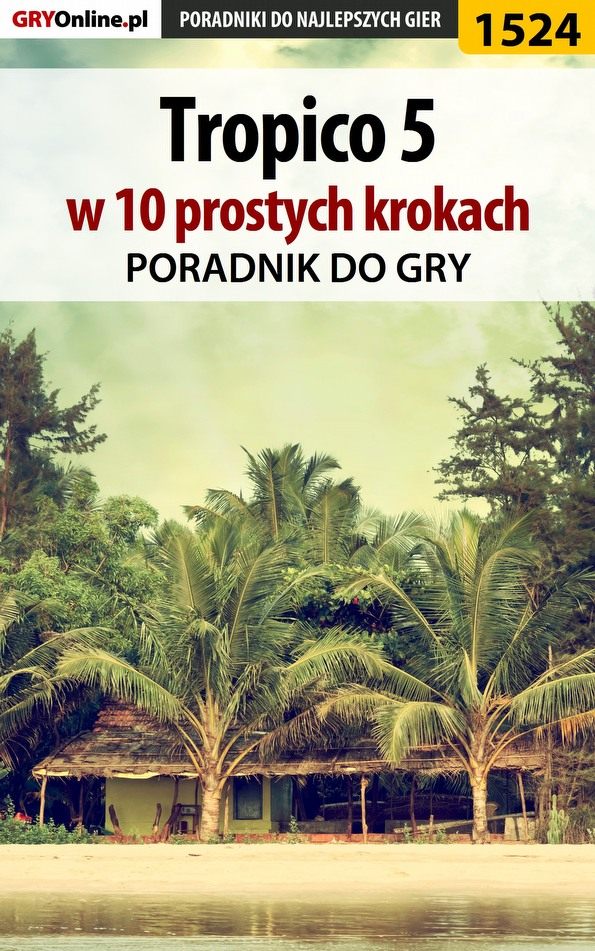 Книга Poradniki do gier Tropico 5 w 10 prostych krokach созданная Dawid Zgud «Kthaara» может относится к жанру компьютерная справочная литература, программы. Стоимость электронной книги Tropico 5 w 10 prostych krokach с идентификатором 57206556 составляет 130.77 руб.