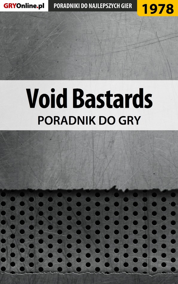 Книга Poradniki do gier Void Bastards созданная Jacek Hałas «Stranger» может относится к жанру компьютерная справочная литература, программы. Стоимость электронной книги Void Bastards с идентификатором 57206751 составляет 130.77 руб.