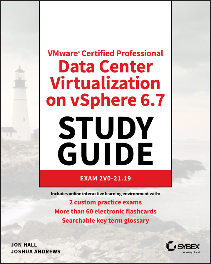 Книга  VMware Certified Professional Data Center Virtualization on vSphere 6.7 Study Guide созданная Jon Hall, Joshua Andrews, Wiley может относится к жанру зарубежная компьютерная литература. Стоимость электронной книги VMware Certified Professional Data Center Virtualization on vSphere 6.7 Study Guide с идентификатором 62369650 составляет 4017.93 руб.