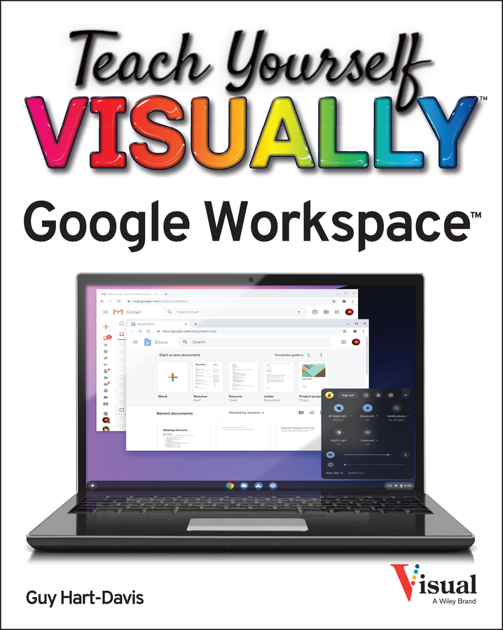 Книга  Teach Yourself VISUALLY Google Workspace созданная Guy  Hart-Davis, Wiley может относится к жанру программы. Стоимость электронной книги Teach Yourself VISUALLY Google Workspace с идентификатором 64877955 составляет 1676.10 руб.